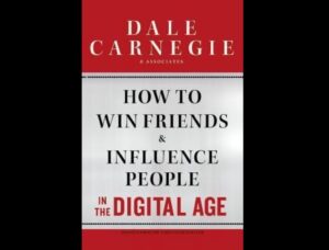 How to Win Friends and Influence People in the Digital Age (10-Point Summary)