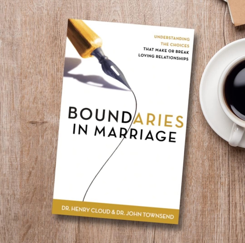“Boundaries in Marriage” by Dr. Henry Cloud and Dr. John Townsend (10-Point Summary)